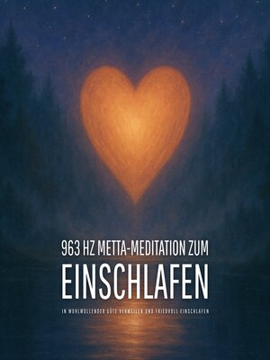 cover image of 963 Hz Metta-Meditation zum Einschlafen